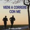 Vieni a correre con me