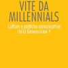 Vite da millennials