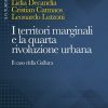 I territori marginali e la quarta rivoluzione urbana