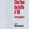Che fine ha fatto il '68-0