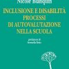 Inclusione e disabilità processi di autovalutazione nella scuola