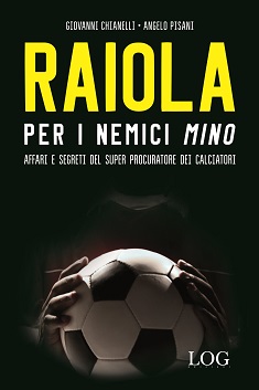 Raiola per i nemici Mino