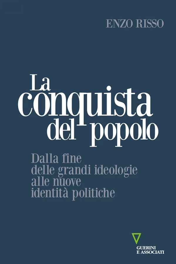 E. Risso, La conquista del popolo, Guerini e Associati, 2019