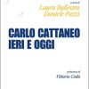 Carlo Cattaneo ieri e oggi