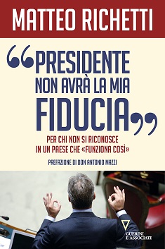 Presidente non avrà la mia fiducia