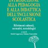 Introduzione alla pedagogia e alla didattica dell'inclusione