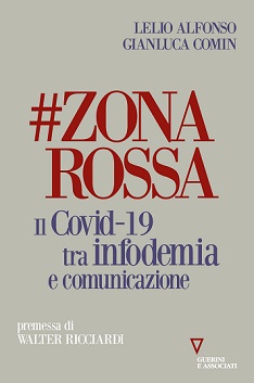 #Zonarossa. Il Covid-19 tra infodemia e comunicazione