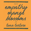 Tales of empathy, orange blossoms and tuna tartare