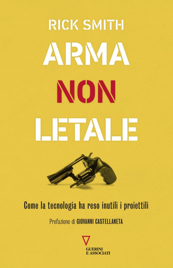 Copertina del libro Arma non letale di Rick Smith