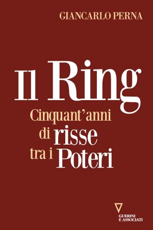 “Giancarlo Perna, cronache politiche da un ring” di Giuseppe Massari