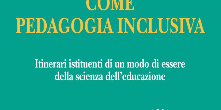 Copertina del libro pedagogia speciale come pedagogia inclusiva