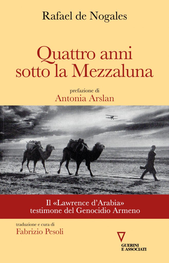 R. de Nogales, Quattro anni sotto la Mezzaluna, Guerini e Associati, 2022