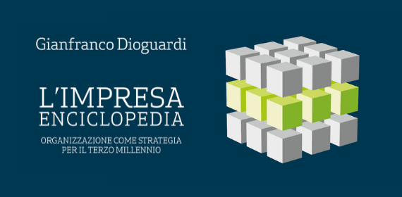 L’Imprese Enciclopedia di Gianfranco Dioguardi: recensione (sentimentale) di un manager