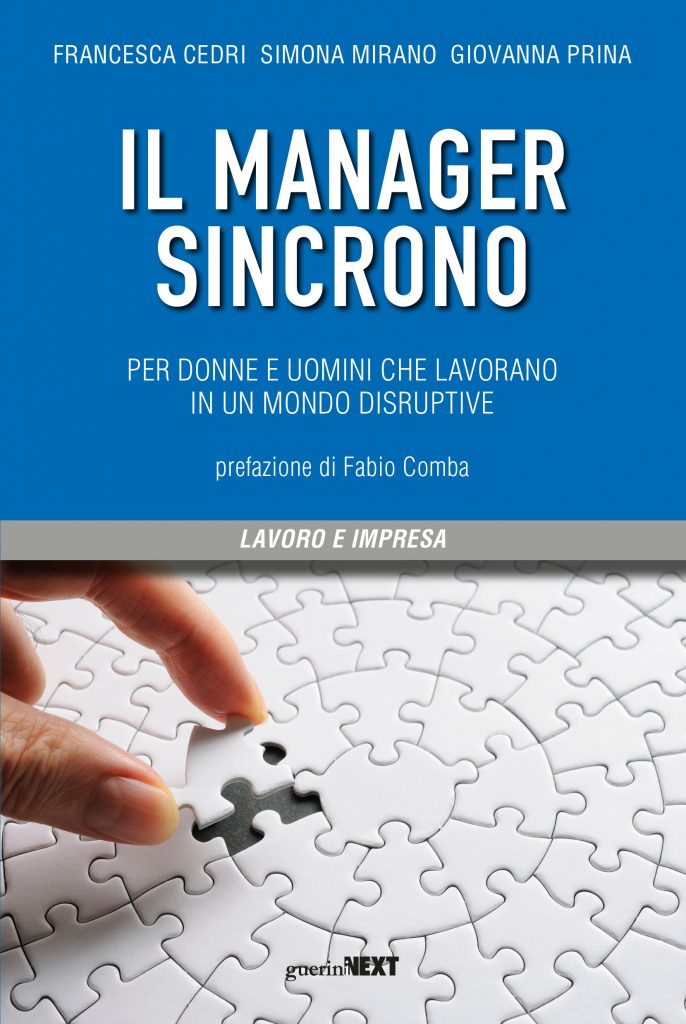 Francesca Cedri, Simona Mirano, Giovanna Prina, Il manager sincrono, Lavoro e impresa, Guerini Next, 2021