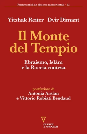 Y. Reiter, D. Dimant, Il Monte del Tempio, Guerini e Associati, 2022