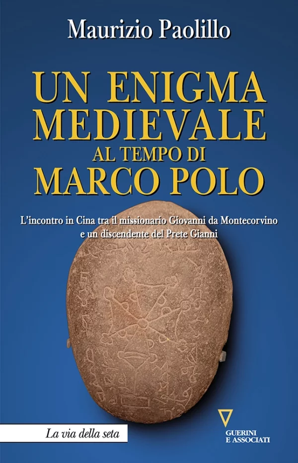 M. Paolillo, Un enigma medievale al tempo di Marco Polo, Guerini e Associati, 2023