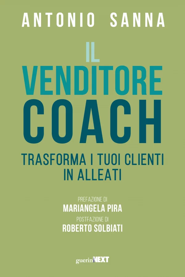 A. Sanna, Il venditore coach, Guerini Next, 2023