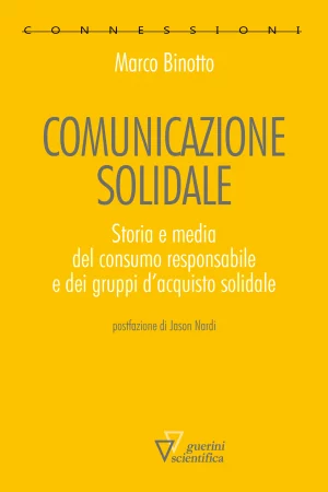 M. Binotto, Comunicazione solidale, Guerini Scientifica, 2023