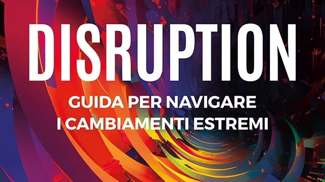 Disruption, la “tempesta del cambiamento”
