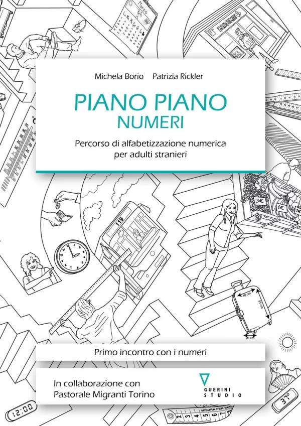 Michela Borio, Patrizia Rickler, Piano Piano Numeri, Guerini e Associati 2024