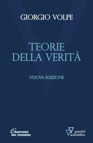 G. Volpe, Teorie della verità, Guerini e Associati, 2026